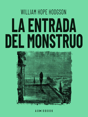 cover image of La entrada del monstruo (Completo)
